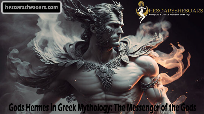 Gods Hermes in Greek Mythology: The Messenger of the Gods